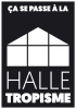 Halle tropisme